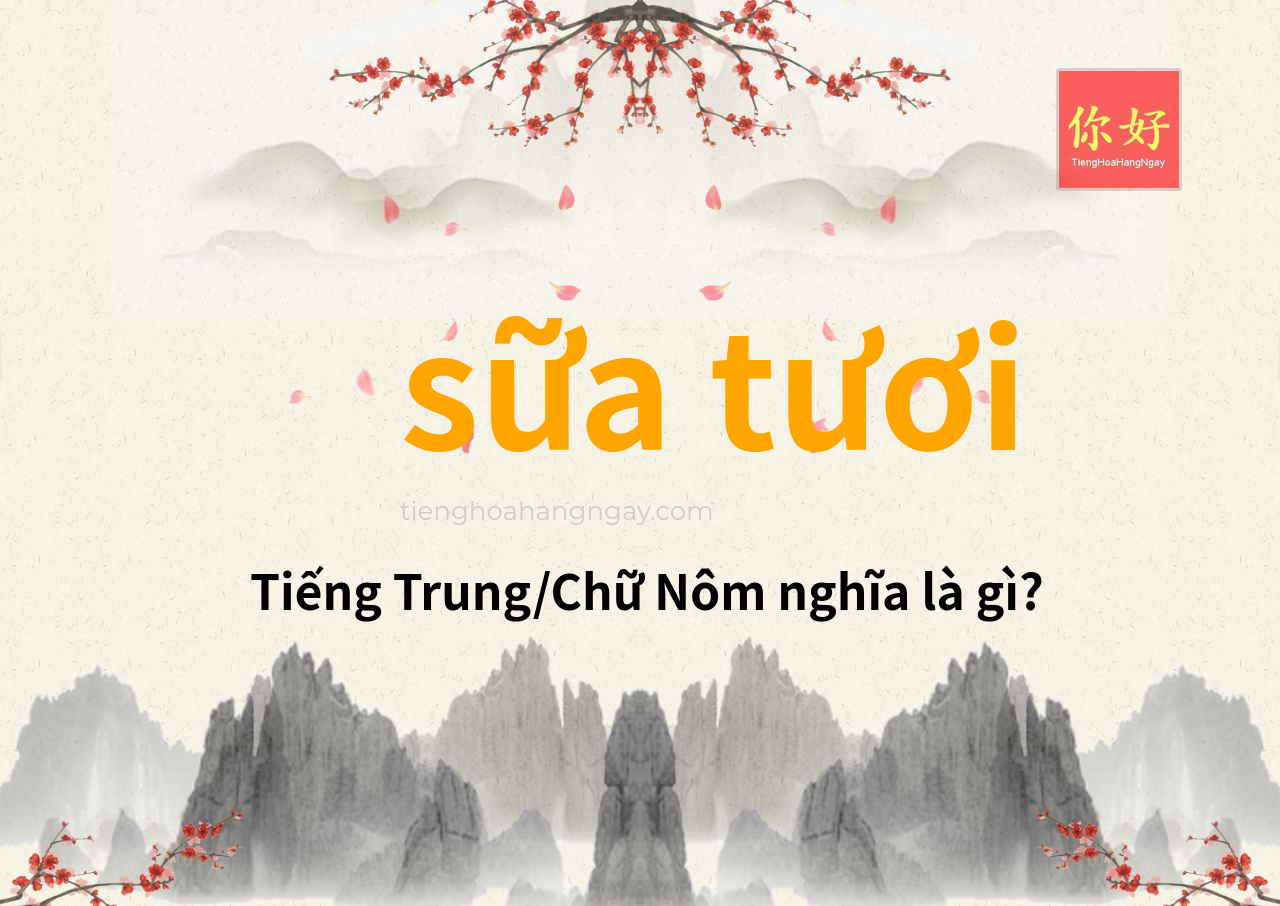 sữa tươi tiếng Trung là gì?